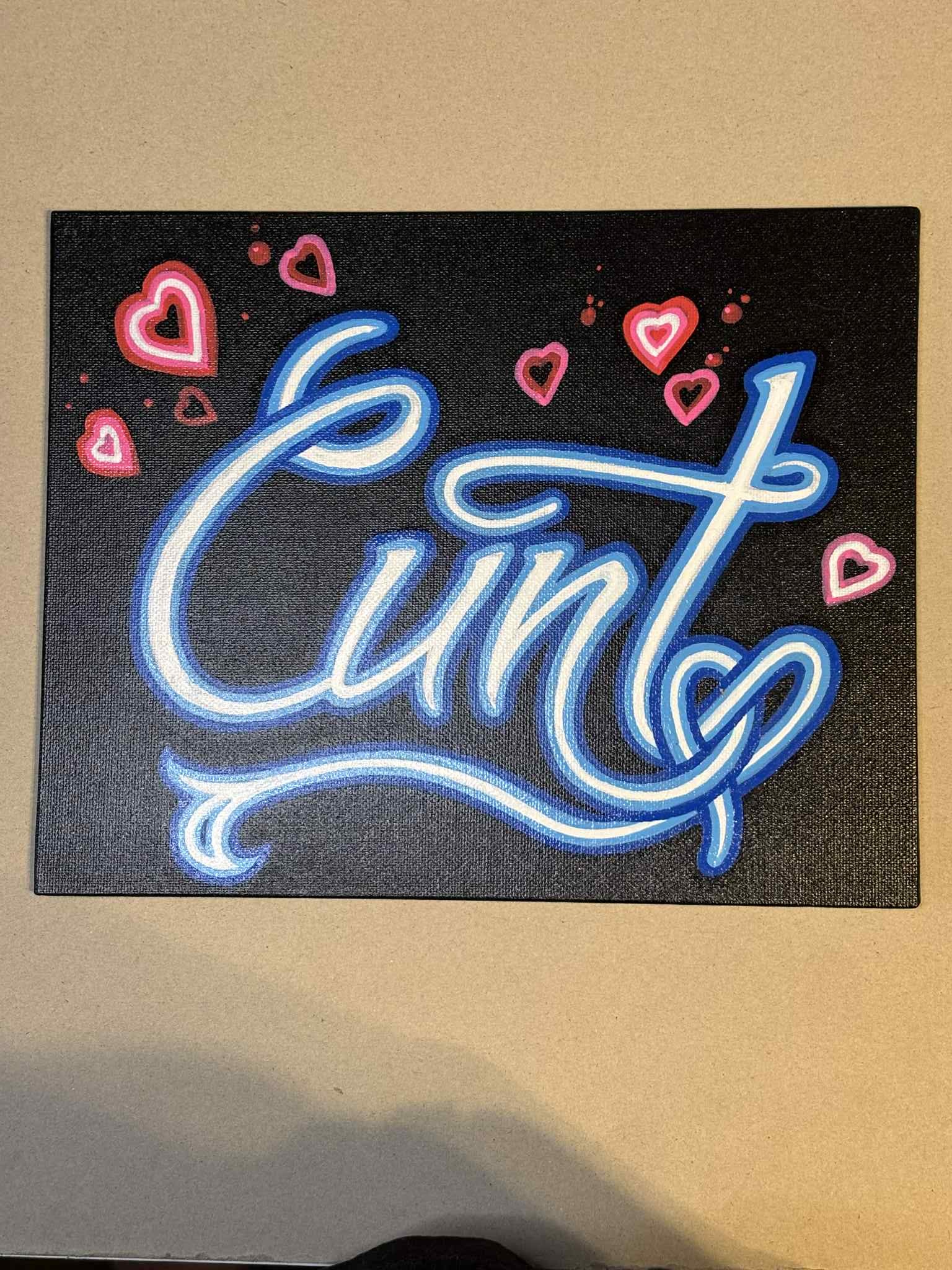 SOLD Cunt Offensive Funny Sign Canvas Painting