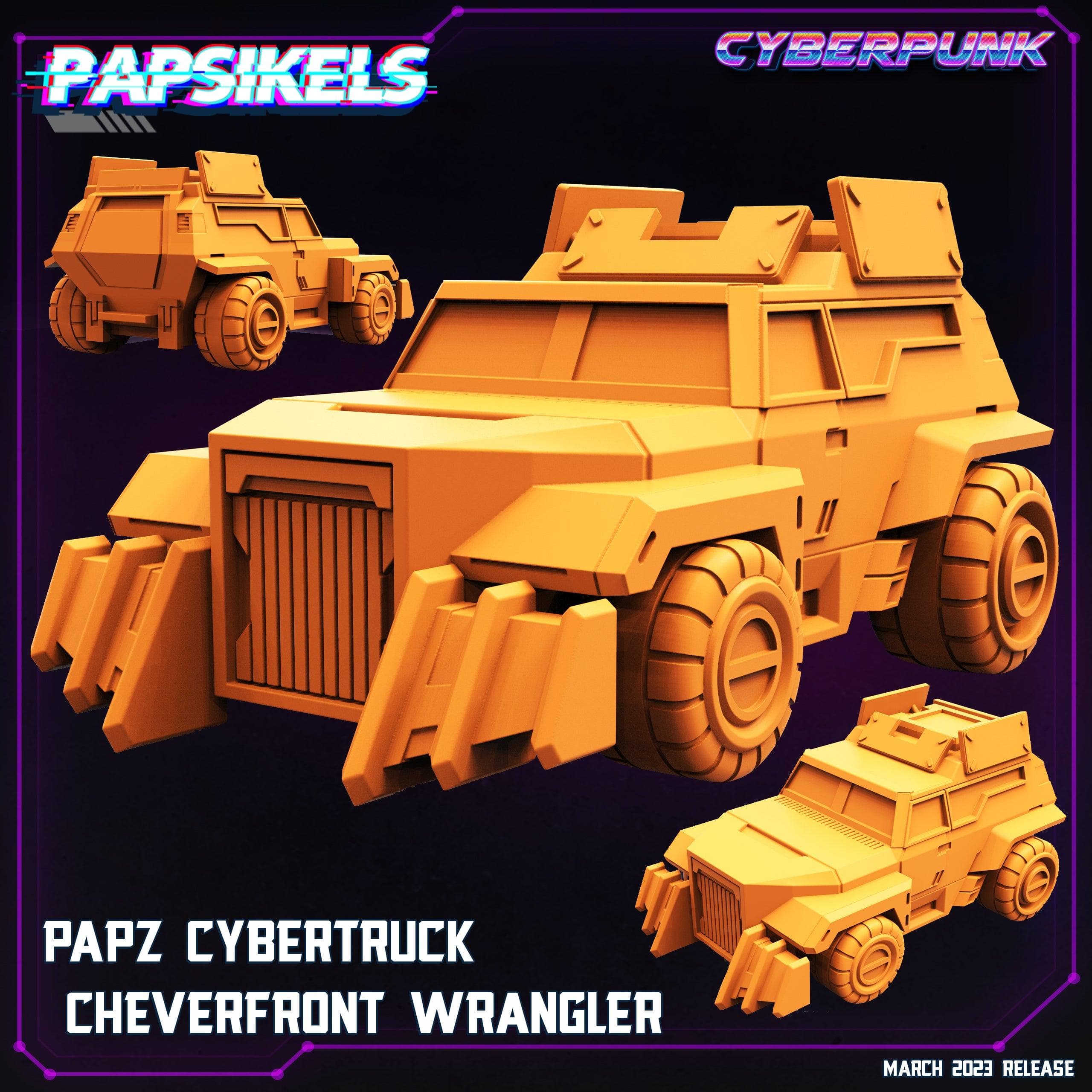 3D Printed Papsikels - Papz Cybertruck Cheverfront Wrangler March 2023 Cyberpunk - 28mm 32mm