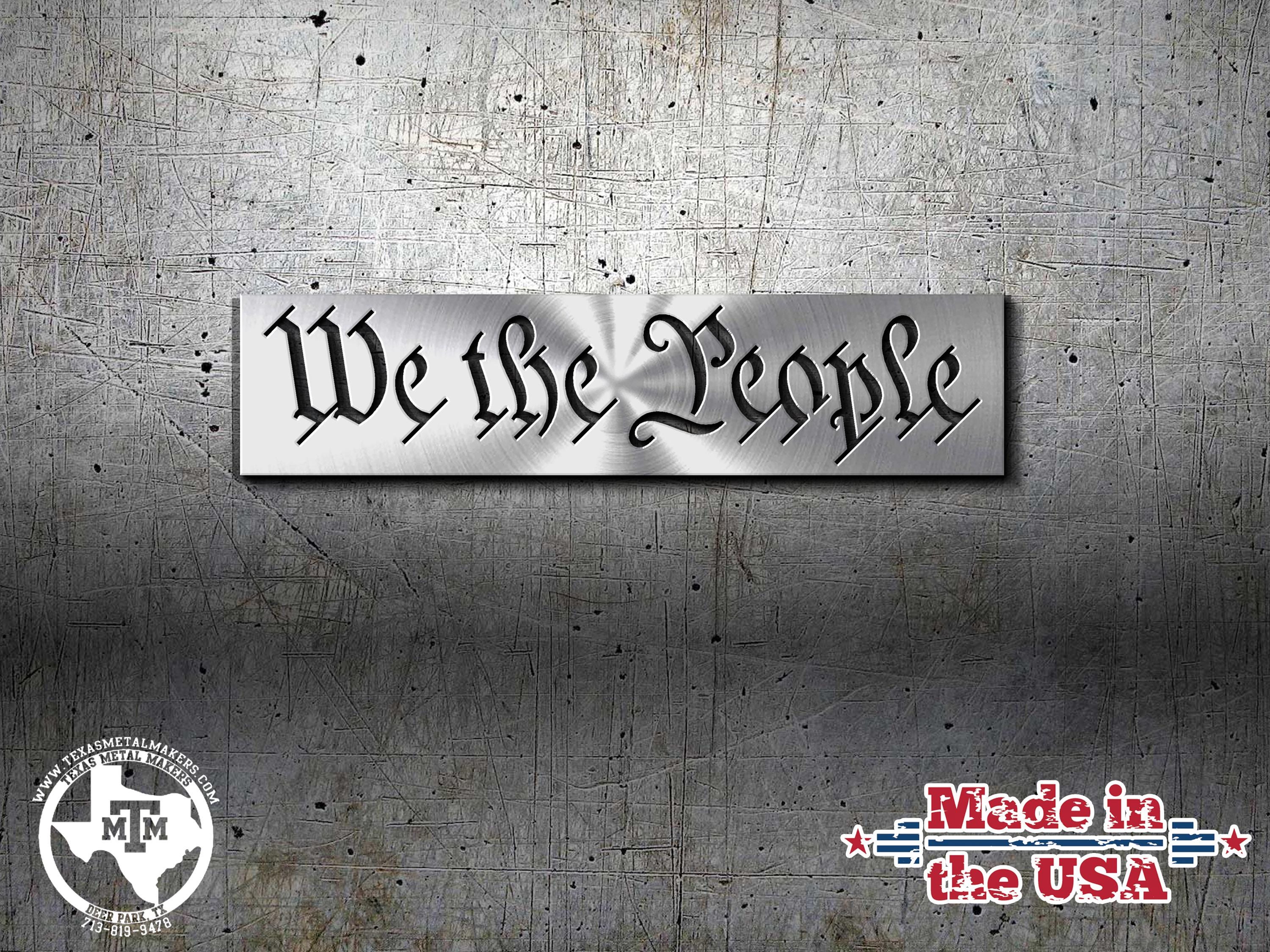 We The People Stencil: Steel or Aluminum, American Flag Maker