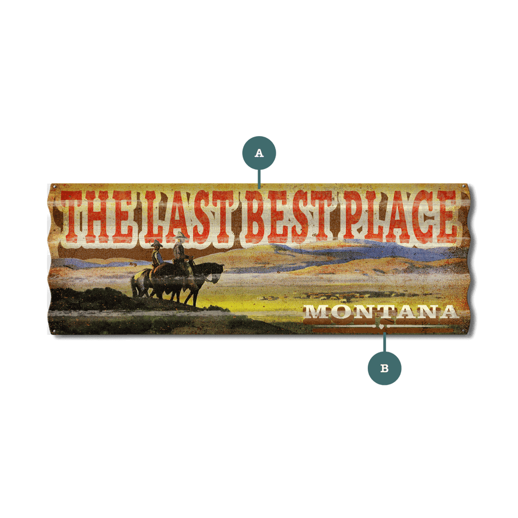 The Last Best Place - Corrugated Metal Wall Art