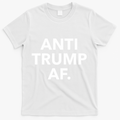 Anti Trump Af T-Shirt