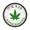 It's 4:20 Somewhere - White - Barrel End Wall Art