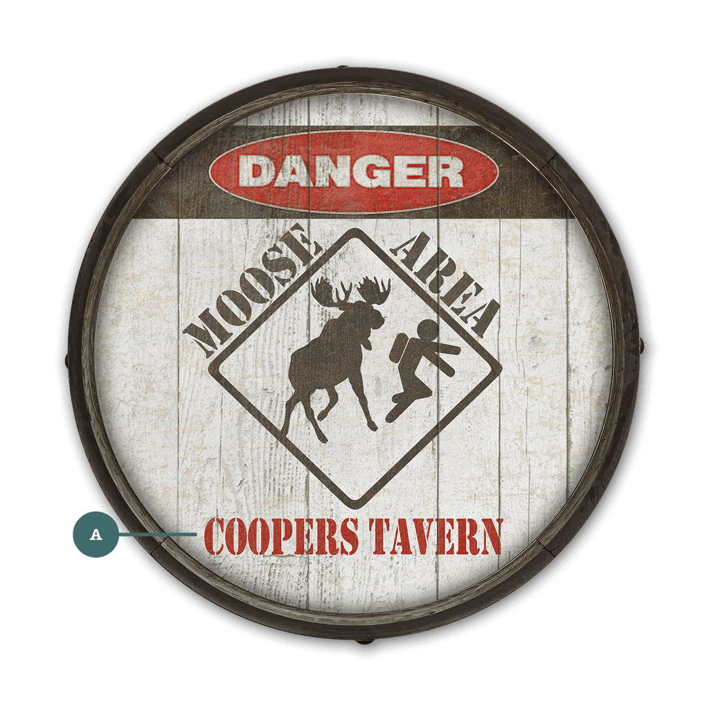 Moose Warning Sign - Barrel End Wall Art