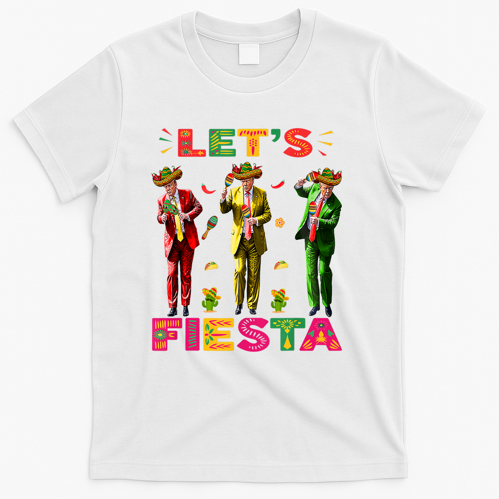 Cinco De Mayo Trump Taco Funny Dancing Trump Let's Fiesta T-Shirt