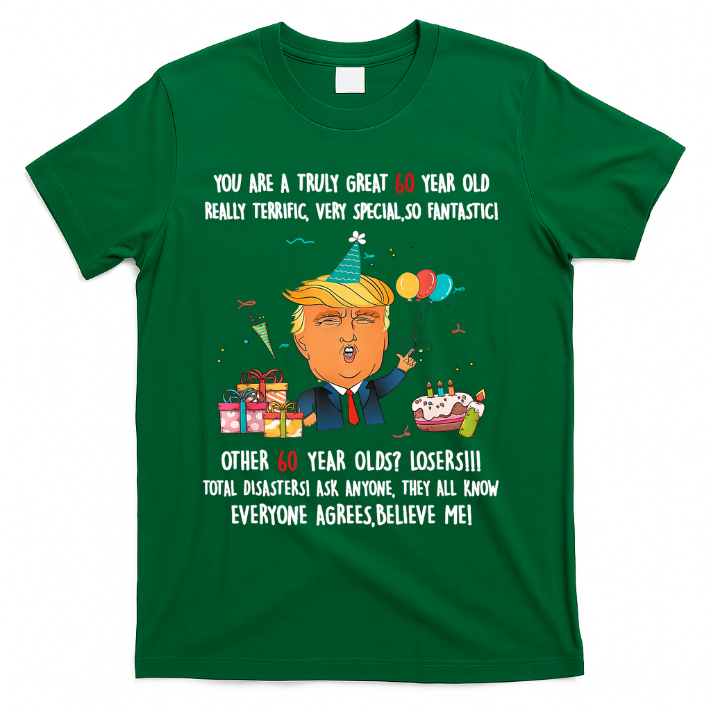Donald Trump President Funny 60th Birthday Trump Birthday  T-Shirt