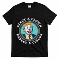 Elect A Clown Expect A Circus Anti Trump T-Shirt
