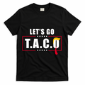 Funny Let's Go Taco Trump T-Shirt