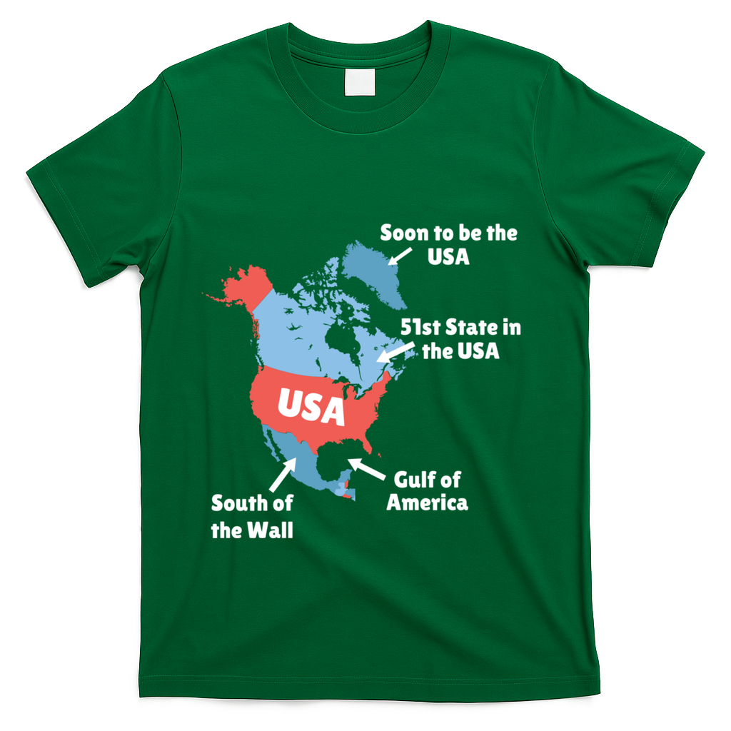 Funny Trump Map Of Usa Canada Greenland Gulf Of Mexico Hoodie T-Shirt