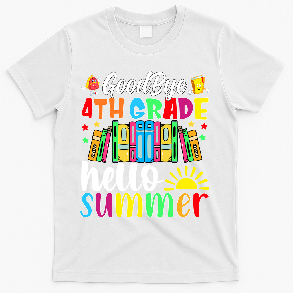 Goodbye 4th Grade Hello Summer Last Day Of School T-Shirt