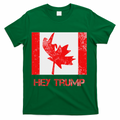 Hey Trump Canada T-Shirt