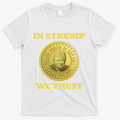 In $Trump We Trust Meme Coin T-Shirt