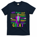 Keep Mardi Gras Great Trump Mardi Gras T-Shirt