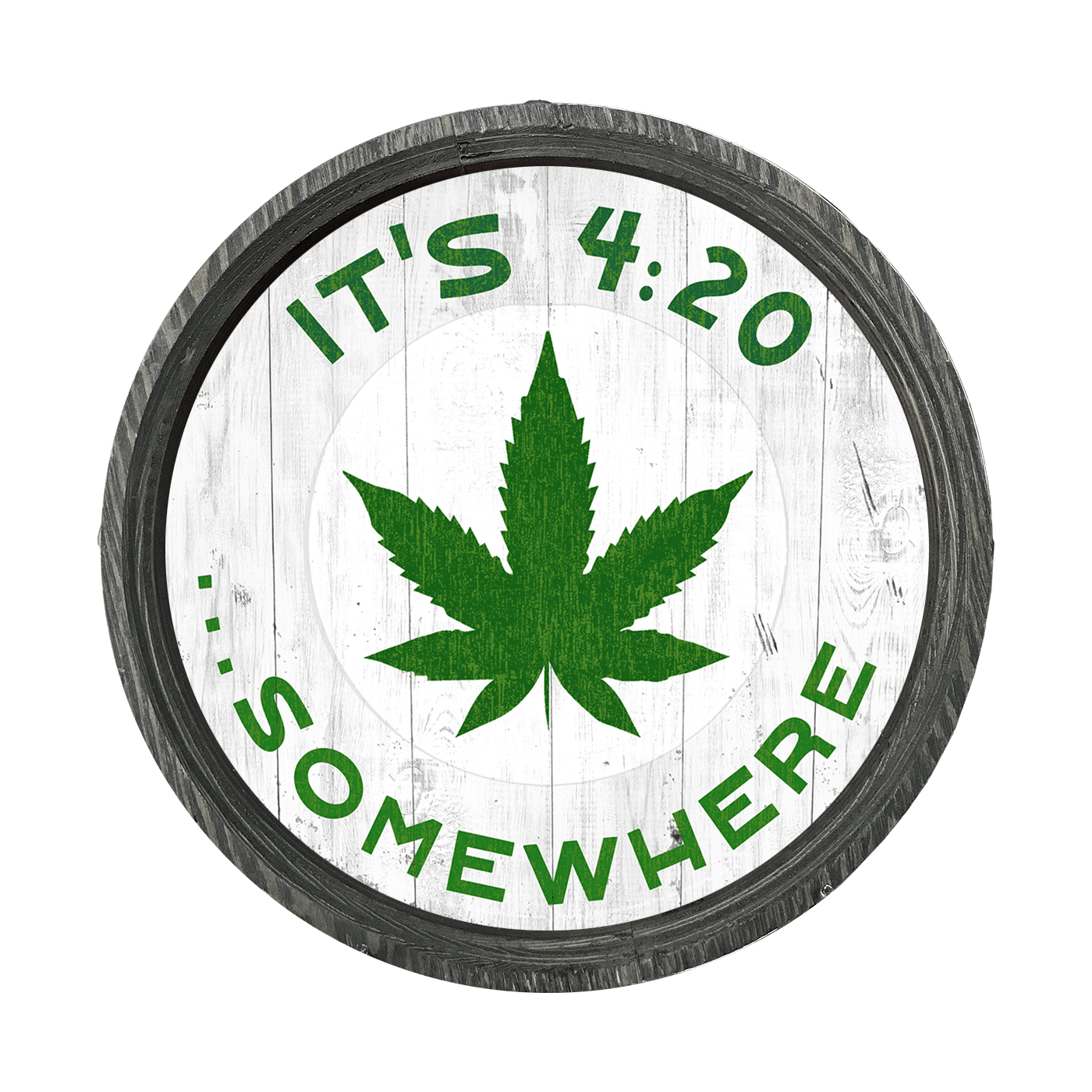 It's 4:20 Somewhere - White - LED Barrel End Wall Art