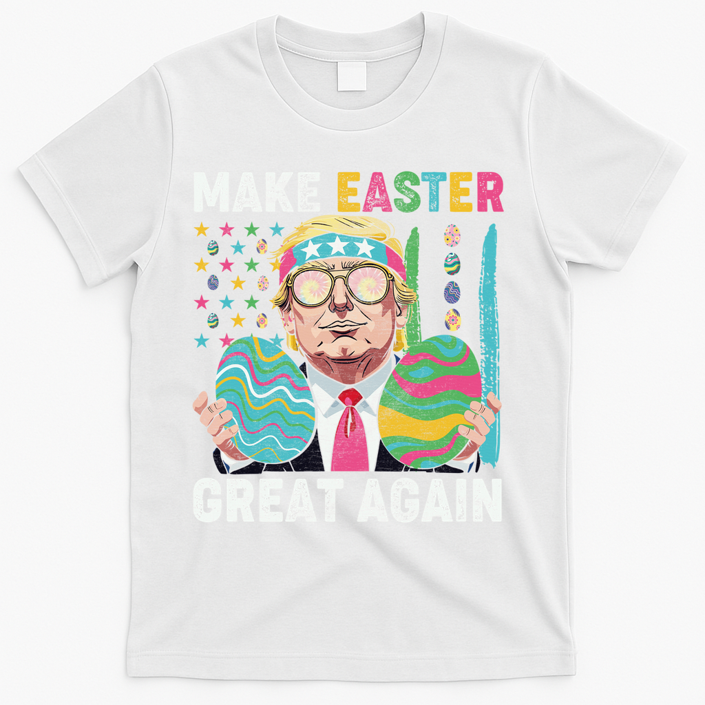 Make Easter Great Again Trump Bunny Spring Hunt Eggs T-Shirt