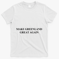 Make Greenland Great Again Green Trump Meme T-Shirt