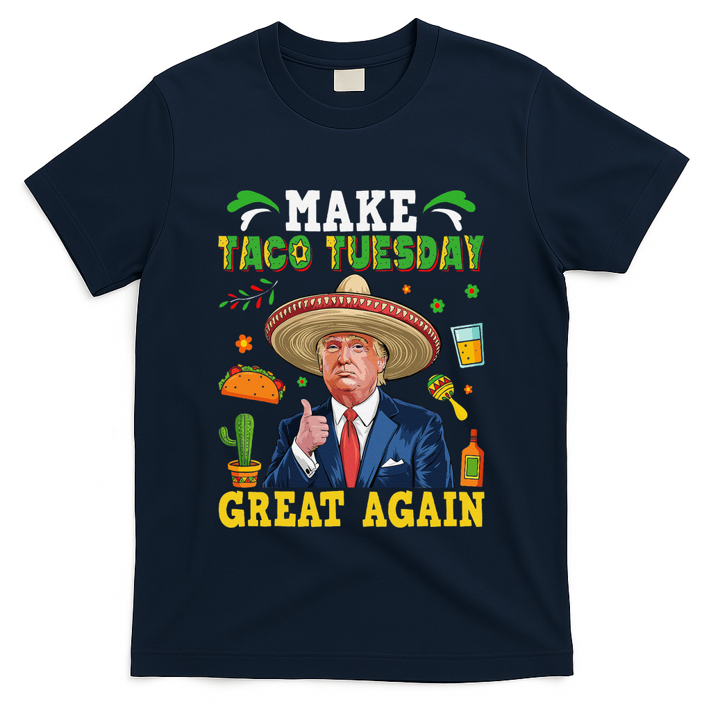 Make Taco Tuesday Great Again Trump Mexican Fiesta T-Shirt