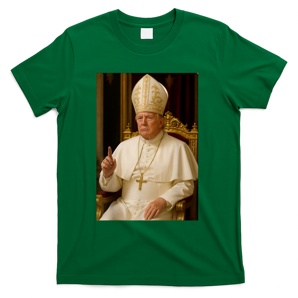 Pope Trump Funny President Trump Wants To Be The Next Pope T-Shirt