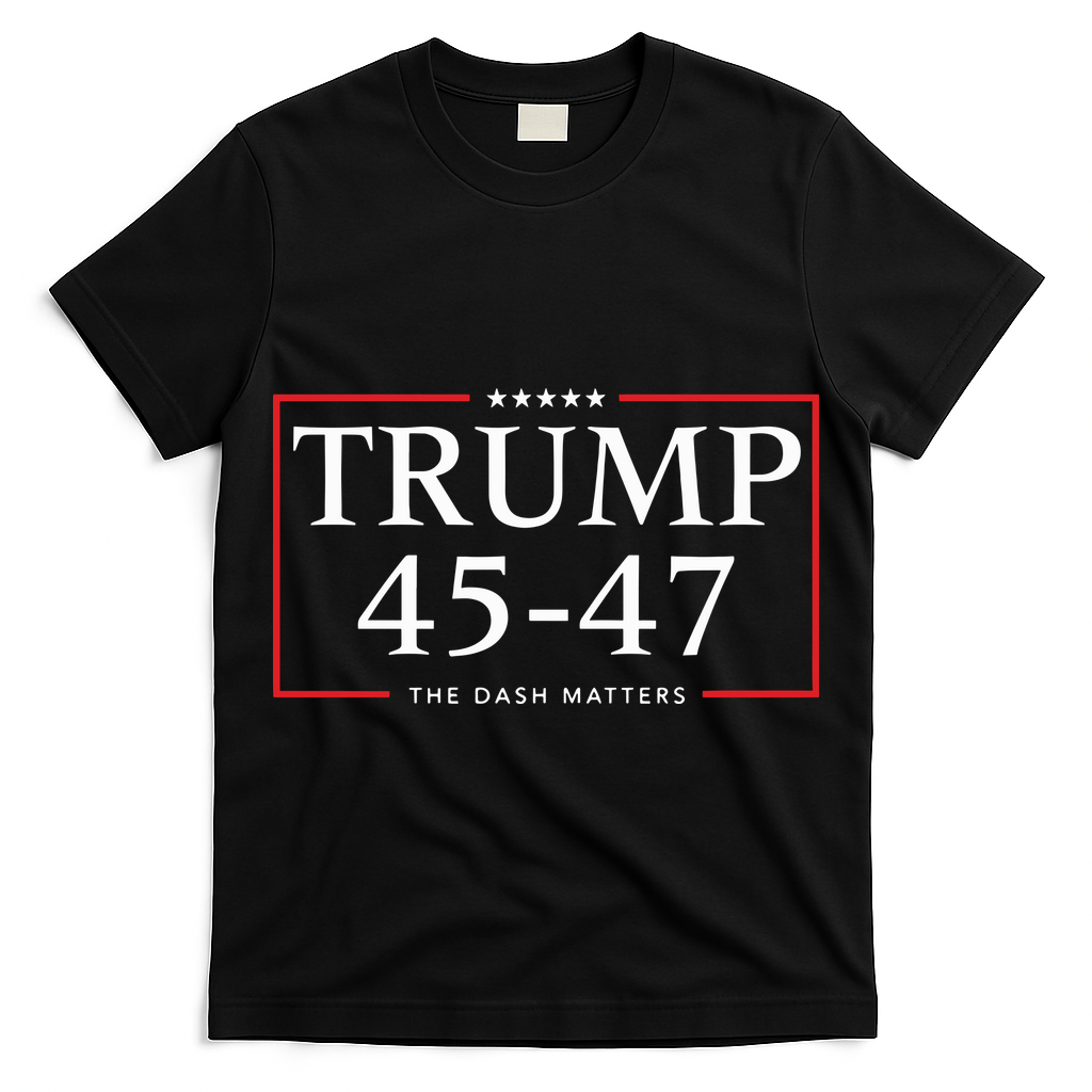 Rattletrap 1776 Trump 45 47 The Dash Matters Graphic T-Shirt