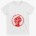 Resist Fist Be Part Of The Resistance Anti Trump T-Shirt