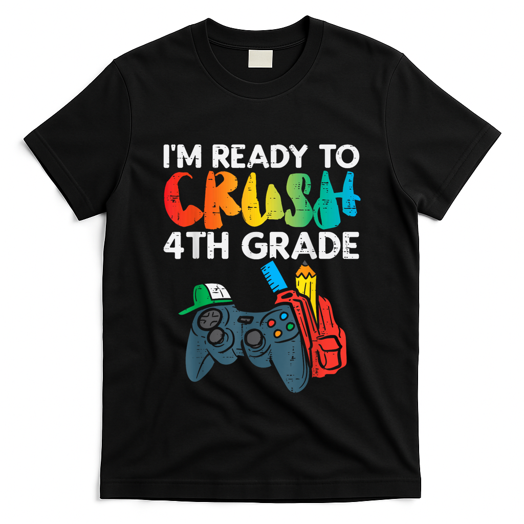 Ready To Crush 4th Grade Fourth Video Gamer First Day Boy T-Shirt
