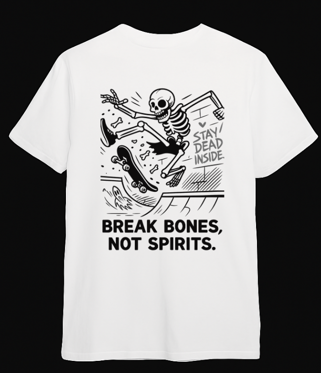 Break Bones Not Spirits T-Shirt