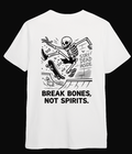 Break Bones Not Spirits T-Shirt