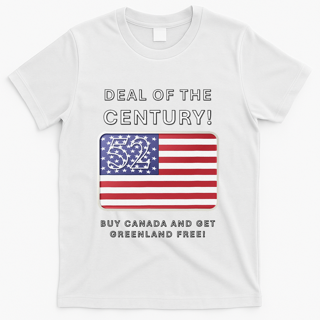 Trump Deal Of The Century Buy Canada Get Greenland Free T-Shirt