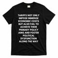 Tariffs Foster Political Dysfunction - Donald J Trump T-Shirt