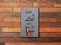 Restroom Sign Bathroom Sign Put A Lid on It