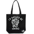 I'd Rather Be Hiking Tote Bag
