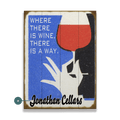Where There is Wine, There is a Way - Wood & Metal Wall Art