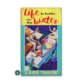 Life is Better on the Water - Wood & Metal Wall Art