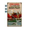 Bush Pilot for Hire - Wood & Metal Wall Art