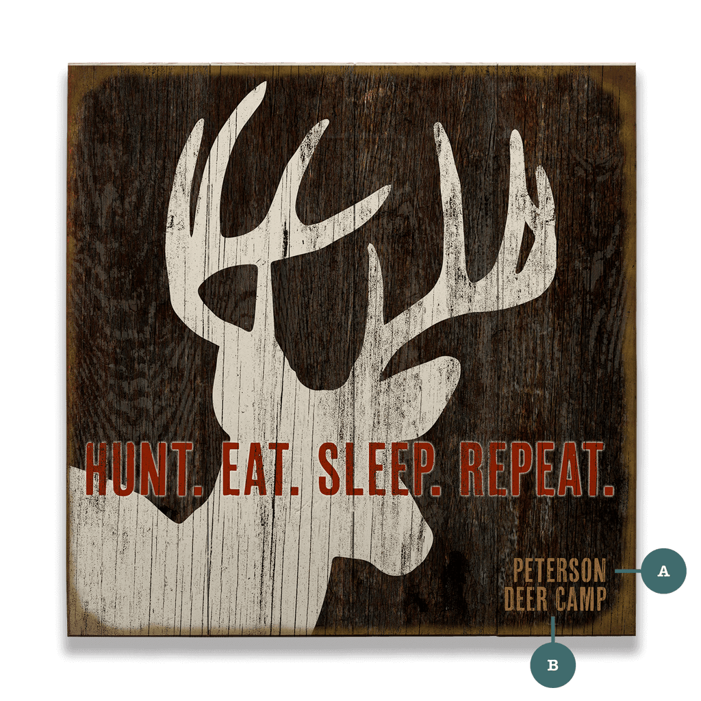 Hunt. Eat. Sleep. Repeat. - Wood & Metal Wall Art