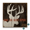 Hunt. Eat. Sleep. Repeat. - Wood & Metal Wall Art