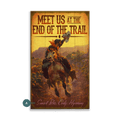 Meet Us At The End Of The Trail - Wood & Metal Wall Art