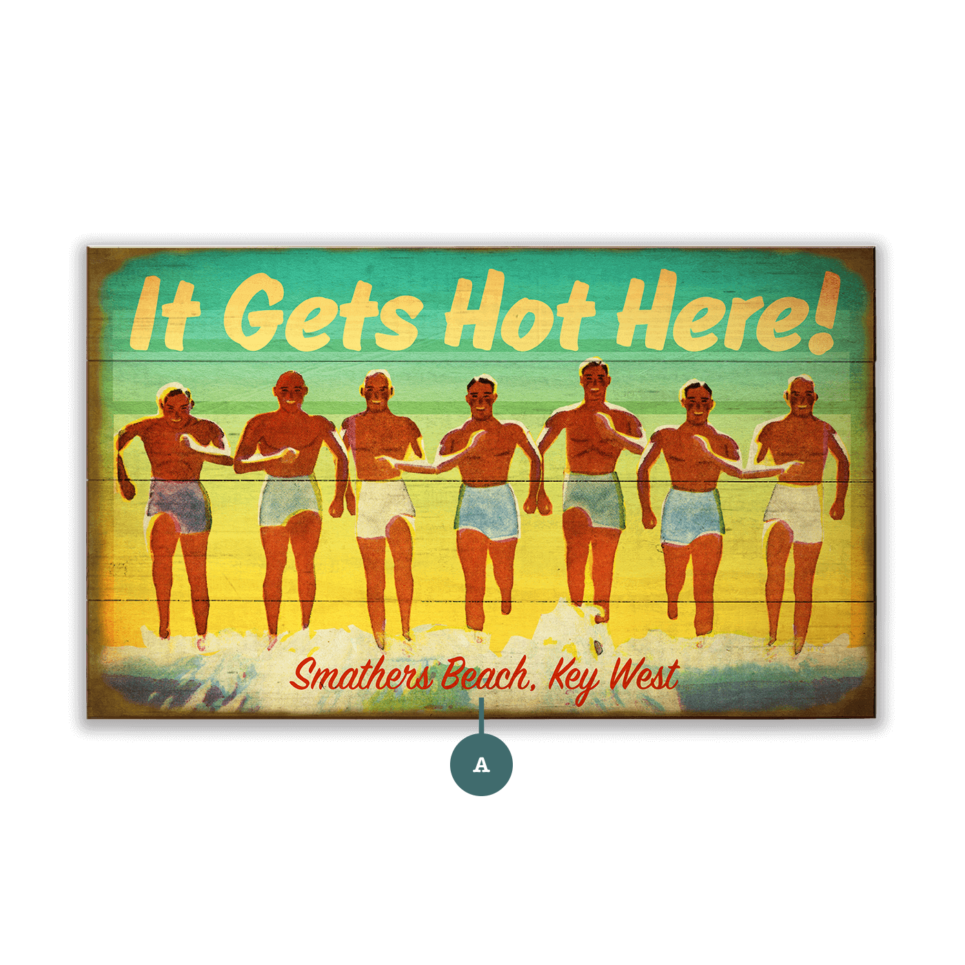 It Gets Hot Here! Vintage Beach Sign - Wood & Metal Wall Art