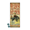 Ride Hard or Crash Hard - Wood & Metal Wall Art