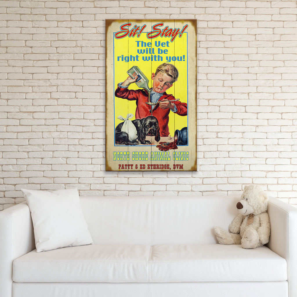 Sit Stay Pet Vet - Wood & Metal Wall Art