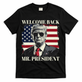 Welcome Back Mr President Trump Power Patriotic Usa Flag T-Shirt