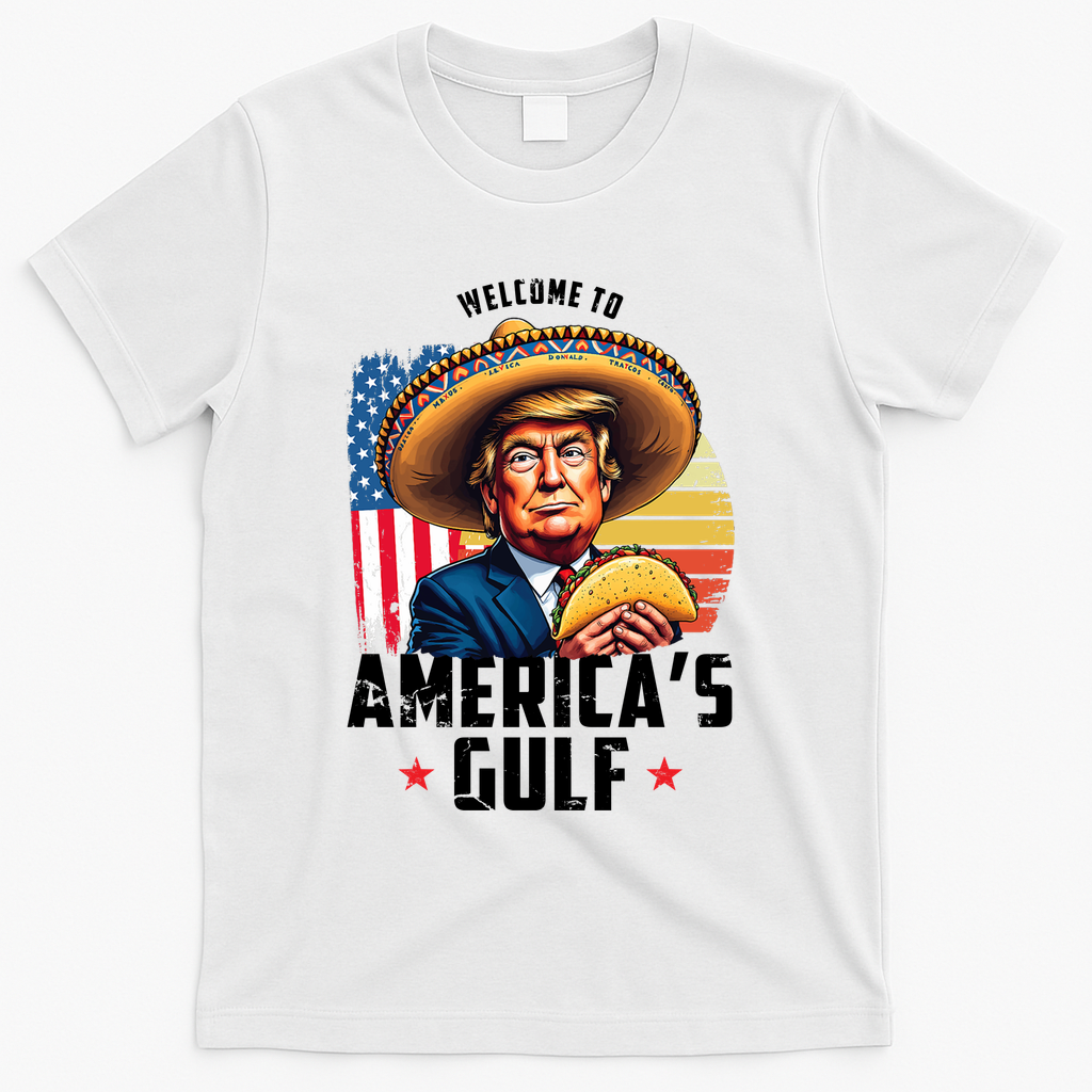 Welcome To Americas Gulf Funny Donald Trump T-Shirt