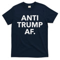 Anti Trump Af T-Shirt