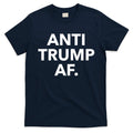 Anti Trump Af T-Shirt