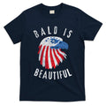 Bald Is Beautiful American Bald Eagle 4th Of July Patriotic T-Shirt
