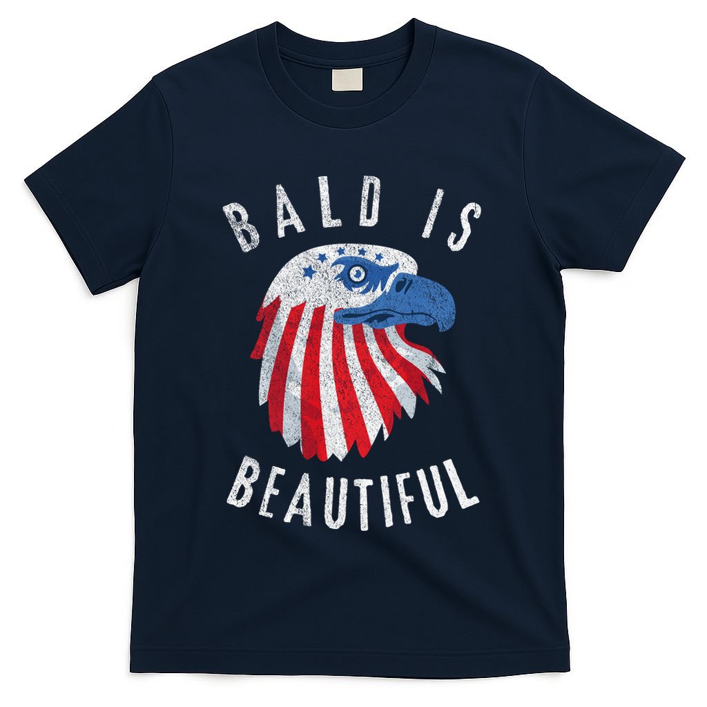 Bald Is Beautiful American Bald Eagle 4th Of July Patriotic T-Shirt