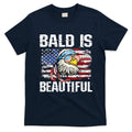 Bald Is Beautiful 4th Of July Independence Day Bald Eagle T-Shirt
