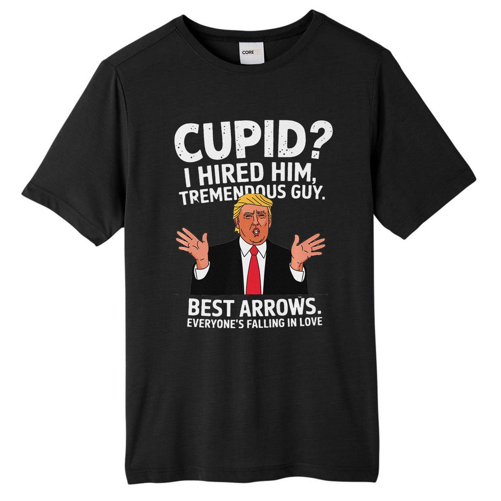 Cupid I Hired Him Tremendous Guy Best Arrows Trump Valentine Tall Fusion ChromaSoft Performance T-Shirt
