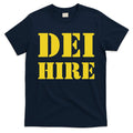 Dei Hire Diversity Equity Inclusion Anti Trump Political T-Shirt