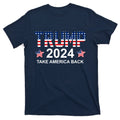 Donald Trump 2024 Take America Back T-Shirt
