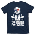Donald Trump You Missed Fight Fight Fight T-Shirt